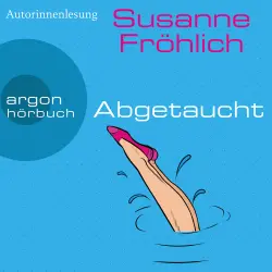 Cover - Susanne Fröhlich - Ein Andrea Schnidt Roman - Band 11 - Abgetaucht