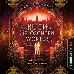 Cover - Mary E. Garner - Die Chronik der Bücherwelt - Teil 3 - Die letzten Zeilen - Das Buch der gelöschten Wörter