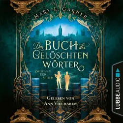 Cover - Mary E. Garner - Die Chronik der Bücherwelt - Teil 2 - Zwischen den Seiten - Das Buch der gelöschten Wörter