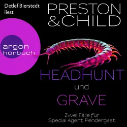Cover - Douglas PrestonLincoln Child - Ein Fall für Special Agent Pendergast - Headhunt & Grave - Zwei Fälle für Special Agent Pendergast
