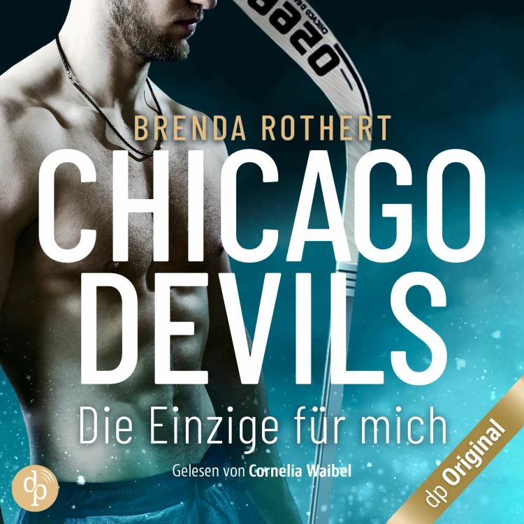 Cover von Brenda Rothert - Chicago Devils - Band 1 - Die Einzige für mich