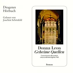 Cover - Donna Leon - Commissario Brunetti - Commissario Brunettis neunundzwanzigster Fall - Band 29 - Geheime Quellen