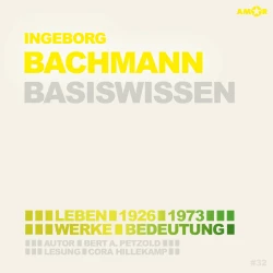 Cover - Bert Alexander Petzold - Ingeborg Bachmann (1926-1973) Basiswissen - Leben, Werk, Bedeutung