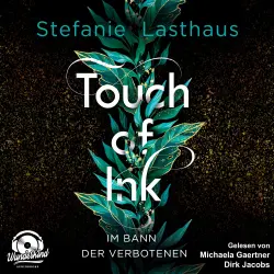 Cover - Stefanie Lasthaus - Touch of Ink - Band 2 - Im Bann der Verbotenen