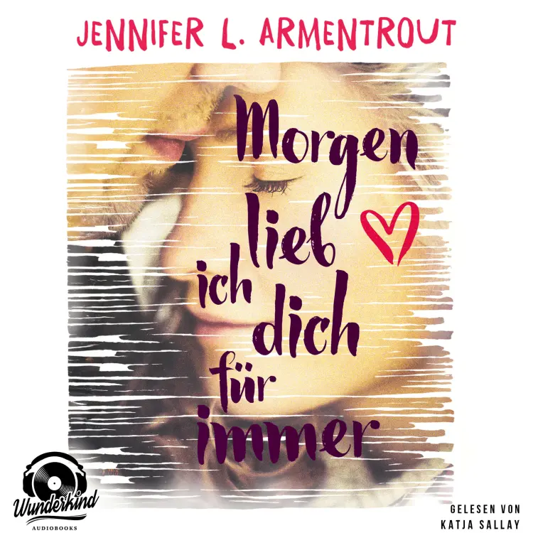 Cover von Jennifer L. Armentrout - Morgen lieb ich dich für immer