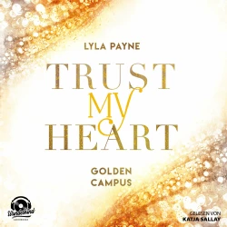 Cover - Lyla Payne - Golden Campus - Band 1 - Trust My Heart