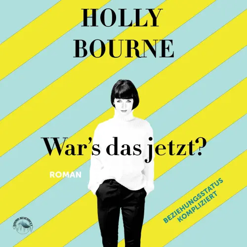 Cover von Holly Bourne - War's das jetzt?