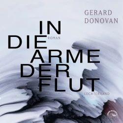 Cover - Gerard Donovan - In die Arme der Flut
