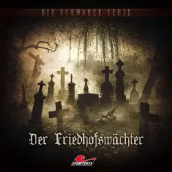 Cover - Die schwarze Serie - Folge 13 - Der Friedhofswächter