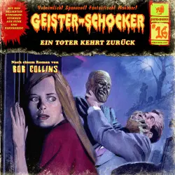 Cover - Geister-Schocker - Folge 16 - Ein Toter kehrt zurück