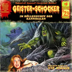Cover - Geister-Schocker - Folge 29 - Im Höllensumpf der Kannibalen / Das Ultimatum