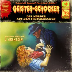 Cover - Geister-Schocker - Folge 39 - Der Mörder aus dem Zwischenreich