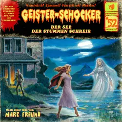 Cover - Geister-Schocker - Folge 52 - Der See der stummen Schreie