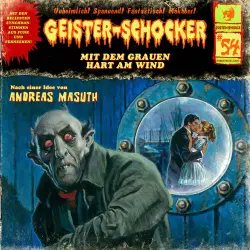 Cover - Geister-Schocker - Folge 54 - Mit dem Grauen hart am Wind