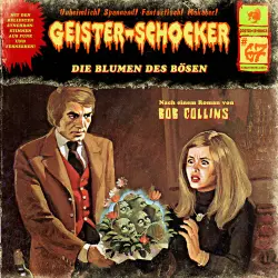 Cover - Geister-Schocker - Folge 67 - Die Blumen des Bösen