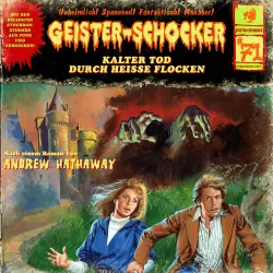 Cover - Geister-Schocker - Folge 71 - Kalter Tod durch heiße Flocken