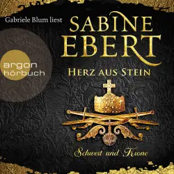 Cover - Sabine Ebert - Schwert und Krone - Herz aus Stein - Band 4 - Das Barbarossa-Epos