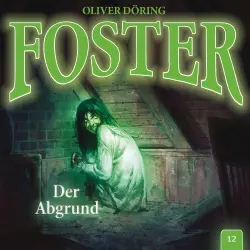 Cover - Foster - Folge 12 - Der Abgrund