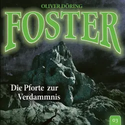 Cover - Foster - Folge 3 - Die Pforte zur Verdammnis