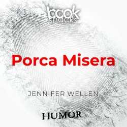 Cover - Jennifer Wellen - Booksnacks Short Stories - Crime & More - Folge 10 - Porca Miseria