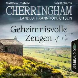 Cover - Cherringham - Landluft kann tödlich sein - Folge 33 - Geheimnisvolle Zeugen