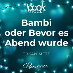 Cover - Erkan Mete - Booksnacks Short Stories - Folge 11 - Bambi oder bevor es Abend wurde