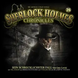 Cover - Sherlock Holmes Chronicles - Folge 26 - Sein schrecklichster Fall