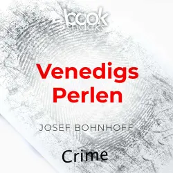 Cover - Josef Bohnhoff - Booksnacks Short Stories - Crime & More - Folge 8 - Venedigs Perlen