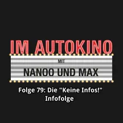 Cover - Im Autokino - Folge 79 - Die "Keine Infos!"-Infofolge