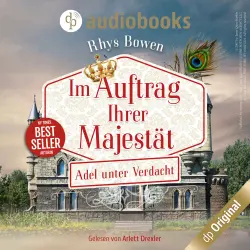 Cover - Rhys Bowen - Im Auftrag ihrer Majestät-Reihe - Band 4 - Adel unter Verdacht