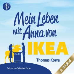Cover - Thomas Kowa - Anna von IKEA-Reihe - Band 1 - Mein Leben mit Anna von IKEA