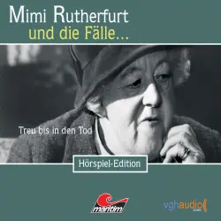 Cover - Mimi Rutherfurt - Folge 11 - Treu bis in den Tod
