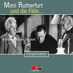 Cover - Mimi Rutherfurt - Folge 40 - Auf dem Pfad der Ewigkeit