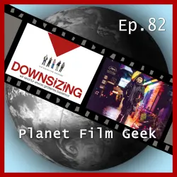 Cover - Johannes Schmidt - Planet Film Geek - PFG Episode 82 - Downsizing, Die dunkelste Stunde, Aus dem Nichts