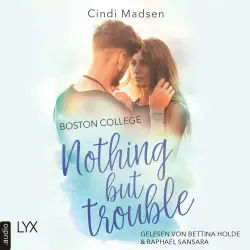 Cover - Cindi Madsen - Taking Shots - Reihe - Teil 2 - Boston College - Nothing but Trouble