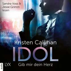 Cover - Kristen Callihan - VIP-Reihe - Teil 2 - Idol - Gib mir dein Herz