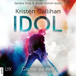 Cover - Kristen Callihan - VIP-Reihe - Teil 1 - Idol - Gib mir die Welt