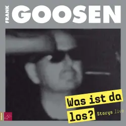 Cover - Frank Goosen - Was ist da los?