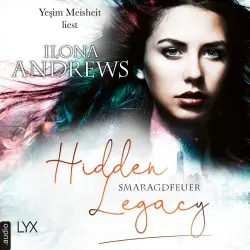 Cover - Ilona Andrews - Hidden Legacy - Nevada-Baylor-Serie - Teil 5 - Smaragdfeuer