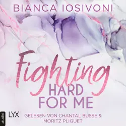 Cover - Bianca Iosivoni - Was auch immer geschieht - Teil 3 - Fighting Hard for Me