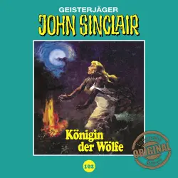 Cover - John Sinclair - Folge 102 - Königin der Wölfe. Teil 2 von 2