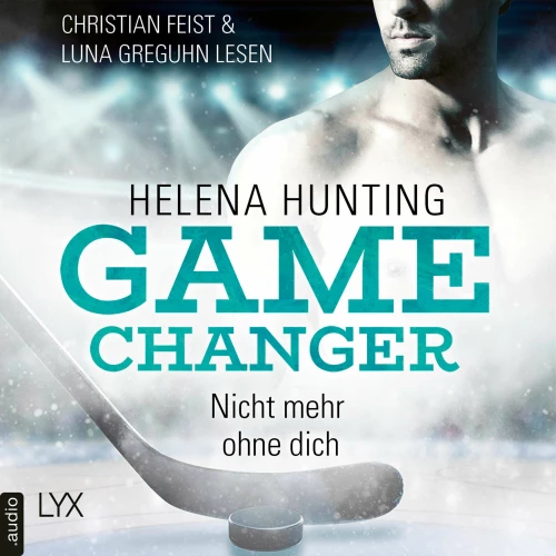 Cover von Helena Hunting - Game Changer - Teil 1 - Nicht mehr ohne dich