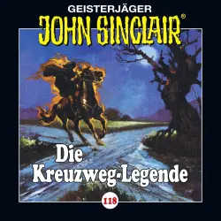 Cover - John Sinclair - Folge 118 - Die Kreuzweg-Legende
