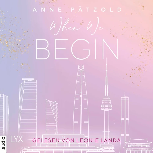 Cover von Anne Pätzold - LOVE NXT - Band 3.5 - When We Begin