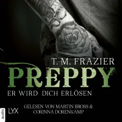 Cover - T. M. Frazier - King-Reihe 7 - Preppy - Er wird dich erlösen