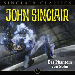 Cover - John Sinclair - Folge 30 - Das Phantom von Soho