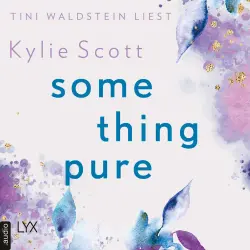 Cover - Kylie Scott - Something Pure