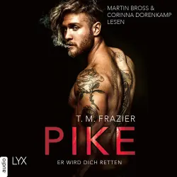 Cover - T. M. Frazier - Pike-Duett - Teil 2 - Pike - Er wird dich retten