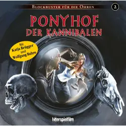Cover - Blockbuster für die Ohren - Folge 2 - Ponyhof der Kannibalen